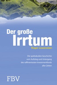 Der große Irrtum - Lowenstein Roger - E-Book
