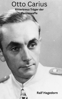 Otto Carius - Ralf Hagedorn - E-Book