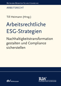 Arbeitsrechtliche ESG-Strategien -  - E-Book