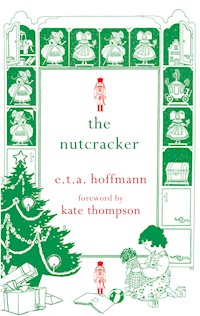 The Nutcracker - E.T.A. Hoffmann - E-Book