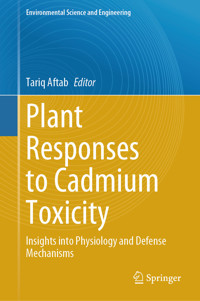Plant Responses to Cadmium Toxicity -  - E-Book