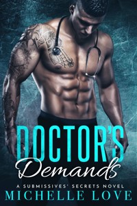 Doctor’s Demands - Michelle Love - E-Book