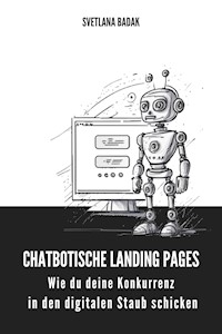 Chatbotische Landingpages - Svetlana Badak - E-Book