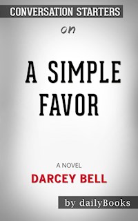 A Simple Favor: by Darcey Bell​​​​​​​ | Conversation Starters - dailyBooks - E-Book