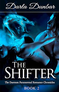 The Shifter - Darla Dunbar - E-Book