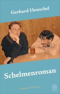 Schelmenroman - Gerhard Henschel - E-Book
