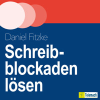 Schreibblockaden lösen - Daniel Fitzke - Hörbuch