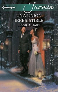 Una unión irresistible - Jessica Hart - E-Book