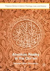 Absolute Reality in the Qur'an - Masudul Alam Choudhury - E-Book