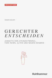 Gerechter Entscheiden - Rainer Völker - E-Book