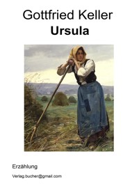 Ursula - Gottfried Keller - E-Book