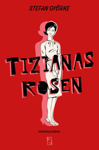 Tizianas Rosen - Stefan Györke - E-Book