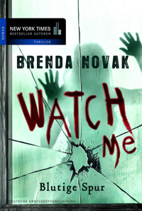 Watch Me - Blutige Spur - Brenda Novak - E-Book