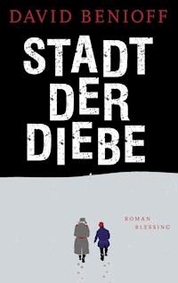 Stadt der Diebe - David Benioff - E-Book
