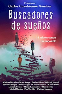 Buscadores de sueños - Adriana Bartels - E-Book