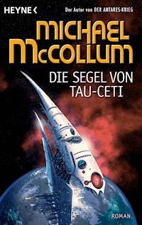 Die Segel von Tau Ceti - Michael McCollum - E-Book