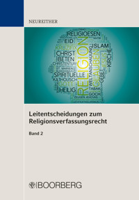 Leitentscheidungen zum Religionsverfassungsrecht - Georg Neureither - E-Book