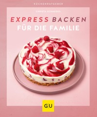 Expressbacken für die Familie - Christa Schmedes - E-Book