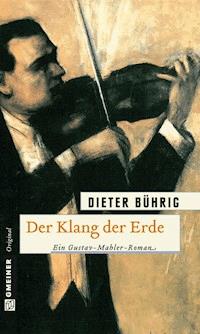 Der Klang der Erde - Dieter Bührig - E-Book