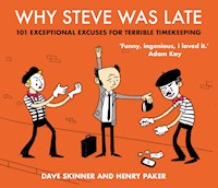 Why Steve Was Late - Dave Skinner - E-Book