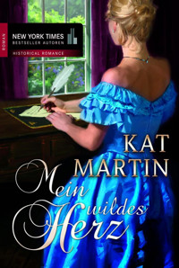 Mein wildes Herz - Kat Martin - E-Book