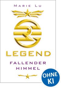 Legend (Band 1) – Fallender Himmel - Marie Lu - E-Book