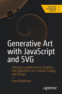 Generative Art with JavaScript and SVG - David Matthew - E-Book