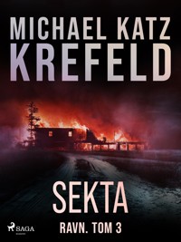 Ravn. Tom 3: Sekta - Michael Katz Krefeld - E-Book