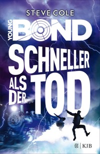 Young Bond – Schneller als der Tod - Steve Cole - E-Book