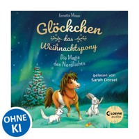 Glöckchen, das Weihnachtspony (Band 3) - Die Magie des Nordlichts - Annette Moser - Hörbuch
