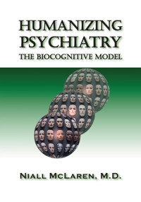 Humanizing Psychiatry - Niall McLaren - E-Book