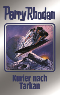 Perry Rhodan 172: Kurier nach Tarkan (Silberband) - Perry Rhodan - E-Book