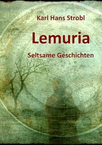Lemuria - Karl Hans Strobl - E-Book