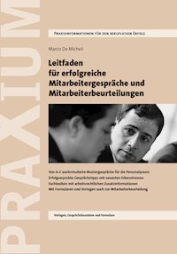 Leitfaden für erfolgreiche Mitarbeitergespräche und Mitarbeiterbeurteilungen - Marco De Micheli - E-Book