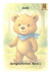 Bärligeschichten. Band 1 - Mirjam Städele - E-Book