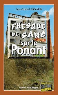 Fresque de sang sur le Ponant - Jean-Michel Arnaud - E-Book