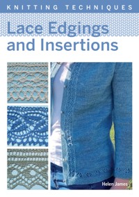 Lace Edgings and Insertion - Helen James - E-Book
