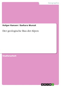 Der geologische Bau der Alpen - Holger Hansen - E-Book