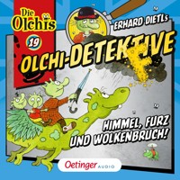Olchi-Detektive 19. Himmel, Furz und Wolkenbruch! - Erhard Dietl - Hörbuch