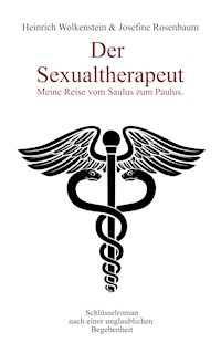 Der Sexualtherapeut - Heinrich Wolkenstein - E-Book