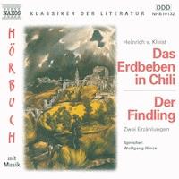 Das Erdbeben in Chili - Der Findling - Heinrich Von Kleist - Hörbuch