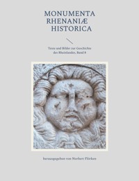 Monumenta Rhenaniae Historica -  - E-Book