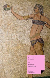 Cuentos amatorios - Pedro Antonio de Alarcón - E-Book
