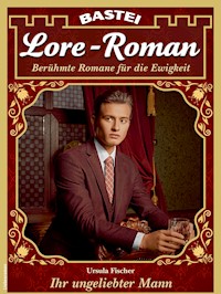 Lore-Roman 120 - Ursula Fischer - E-Book