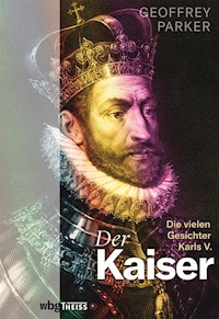 Der Kaiser - Geoffrey Parker - E-Book