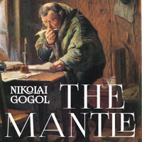 The Mantle - Nikolái Gógol - Hörbuch