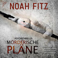 Mörderische Pläne - Johannes-Hornoff-Thriller, Band 2 (ungekürzt) - Noah Fitz - Hörbuch