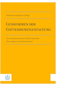 Gussformen der Gottesdienstgestaltung -  - E-Book