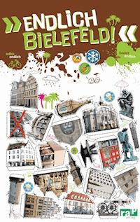 Endlich Bielefeld! - Amélie Maguerite Förster - E-Book