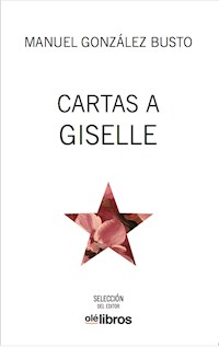 Cartas a Giselle - Manuel González Busto - E-Book